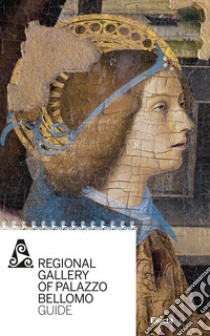 Galleria regionale di Palazzo Bellomo. Guida. Ediz. inglese libro di Campagna Cicala Francesca