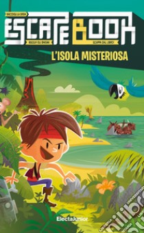 L'isola misteriosa. Escape book libro di Anquetil Stéphane