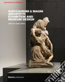 Mostre e musei di Guicciardini & Magni Architetti. Ediz. inglese libro di Polano S. (cur.)