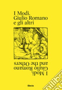 I modi. Giulio Romano e gli altri. Ediz. italiana e inglese libro di Talvacchia Bette; Fusco Maria Antonella