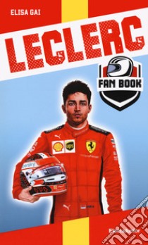 Charles Leclerc Fan Book libro di Rubini Achille