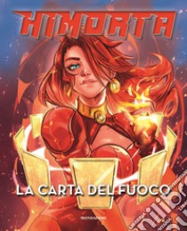 La carta del fuoco libro di Himorta