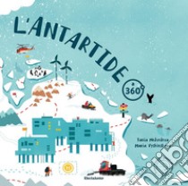 L'Antartide a 360°. Ediz. a colori libro di Medvedeva Tania; Vyshinskaya Maria