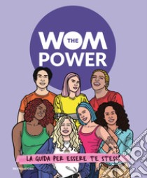 The Wom Power. La guida per essere te stess* libro