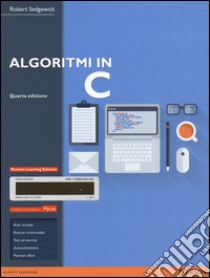 Algoritmi in C. Ediz. mylab. Con espansione online libro di Sedgewick Robert