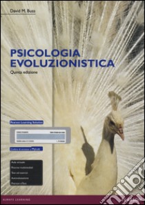 Psicologia evoluzionistica. Ediz. mylab. Con espansione online libro di Buss David M.; Tartabini A. (cur.)