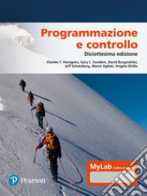 Programmazione e controllo. Ediz. MyLab libro di Horngren Charles T.; Sundem Gary L.; Burgstahler David