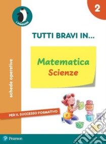 Tutti bravi in... matematica. Per la Scuola elementare. Con espansione online. Vol. 2 libro di Rossi Stefano