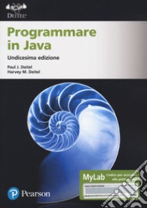 Programmare in Java. Ediz. MyLab. Con Contenuto digitale per accesso on line libro di Deitel Paul J.; Deitel Harvey M.