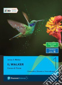 Walker. Con Labroatorio. Per le Scuole superiori. Con e-book. Con espansione online (Il). Vol. 1 libro di Walker James S.
