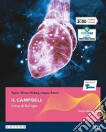 Campbell. Corso di biologia. Corpo umano. Per il secondo biennio delle Scuole superiori. Con e-book. Con espansione online (Il). Vol. 2 libro di Taylor Martha R.; Simon Eric J.; Dickey Jean L.