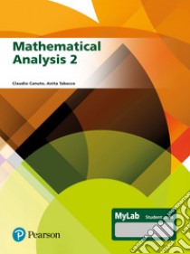 Mathematical analysis 2. Ediz. MyLab. Con espansione online libro di Canuto Claudio; Tabacco Anita