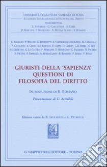 Giuristi della «Sapienza». Questioni di filosofia del diritto libro di Leucadito B. (cur.); Petrocco G. (cur.)