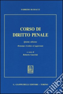 Corso di diritto penale libro di Ramacci Fabrizio; Guerrini R. (cur.)