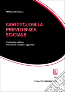 Diritto della previdenza sociale libro di Cinelli Maurizio