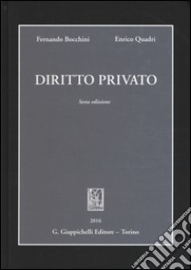 Diritto privato libro di Bocchini Fernando; Quadri Enrico