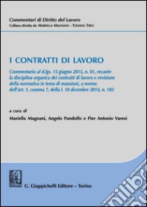 I contratti di lavoro libro di Magnani M. (cur.); Pandolfo A. (cur.); Varesi P. A. (cur.)