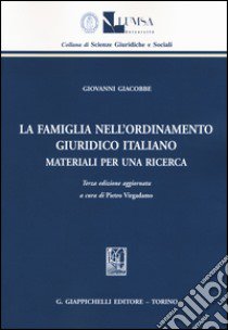 La famiglia nell'ordinamento giuridico italiano. Materiali per una ricerca libro di Giacobbe Giovanni; Virgadamo P. (cur.)