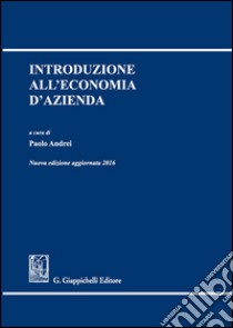 Introduzione all'economia d'azienda libro di Andrei P. (cur.)