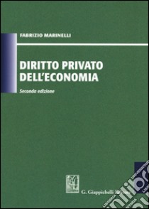 Diritto privato dell'economia libro di Marinelli Fabrizio