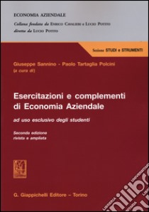 Esercitazioni e complementi di economia aziendale libro di Sannino G. (cur.); Tartaglia Polcini P. (cur.)