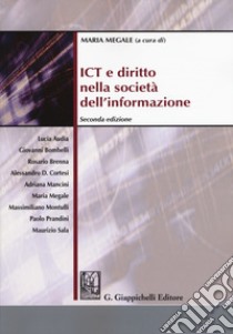 ICT e diritto nella società dell'informazione libro di Megale M. (cur.)