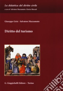 Diritto del turismo libro di Grisi Giuseppe; Mazzamuto Salvatore