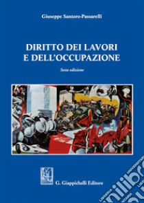 Diritto dei lavori e dell'occupazione libro di Santoro Passarelli Giuseppe