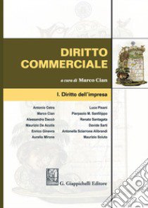 Diritto commerciale. Vol. 1: Diritto dell'impresa libro di Cian M. (cur.)