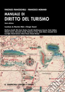 Manuale di diritto del turismo libro di Franceschelli Vincenzo; Morandi Francesco
