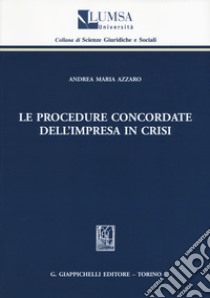 Le procedure concordate dell'impresa in crisi libro di Azzaro Andrea Maria