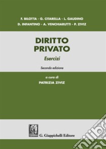 Diritto privato. Esercizi libro di Ziviz P. (cur.)