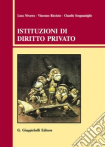 Istituzioni di diritto privato libro di Nivarra Luca; Ricciuto Vincenzo; Scognamiglio Claudio