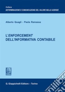 L'enforcement dell'informativa contabile libro di Quagli Alberto; Ramassa Paola