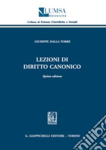 Lezioni di diritto canonico libro di Dalla Torre Giuseppe