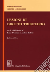 Lezioni di diritto tributario libro di Marongiu Gianni; Marcheselli Alberto