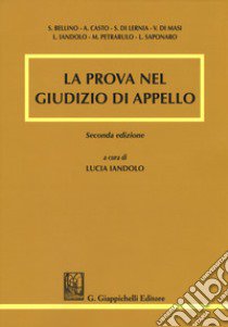 La prova nel giudizio di appello libro di Iandolo L. (cur.)