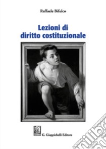 Lezioni di diritto cosituzionale libro di Bifulco Raffaele