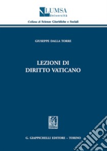 Lezioni di diritto vaticano libro di Dalla Torre Giuseppe