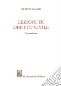 Lezioni di diritto civile libro di Amadio Giuseppe