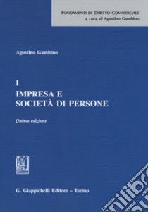 Impresa e società di persone. Vol. 1 libro di Gambino Agostino