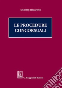 Le procedure concorsuali libro di Terranova Giuseppe