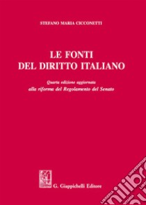 Le fonti del diritto italiano libro di Cicconetti Stefano Maria