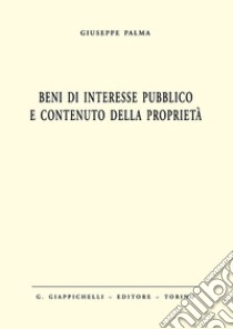 Beni di interesse pubblico e contenuto della proprietà libro di Palma Giuseppe