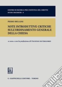 Note introduttive critiche sull'ordinamento generale della chiesa libro di Bellini Piero; De Gregorio F. (cur.)