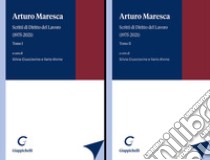 Arturo Maresca. Scritti di Diritto del Lavoro (1975-2021). Vol. 1-2 libro di Maresca Arturo; Ciucciovino S. (cur.); Alvino I. (cur.)