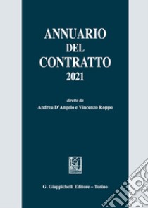 Annuario del contratto 2021 libro di D'Angelo A. (cur.); Roppo V. (cur.)