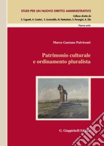 Patrimonio culturale e ordinamento pluralista libro di Pulvirenti Marco Gaetano