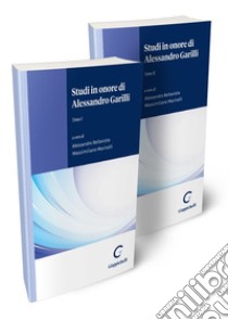 Studi in onore di Alessandro Garilli. Vol. 1-2 libro di Bellavista A. (cur.); Marinelli M. (cur.)