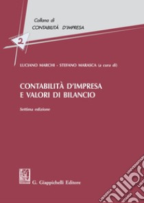 Contabilità d'impresa e valori di bilancio libro di Marchi L. (cur.); Marasca S. (cur.)